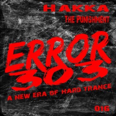 Hakka - The Punishment (DJ W Remix) [Error303]