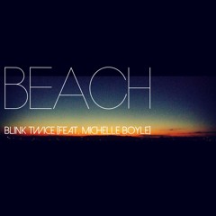 Blink Twice (feat. Michelle Boyle) [FREE DOWNLOAD]