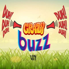 VIN - CRAZY BUZZ (Original Mix)