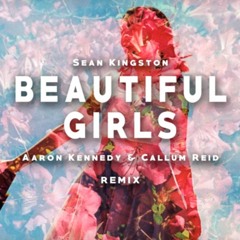 Beautiful Girls (Aaron Kennedy & Callum Reid Remi)