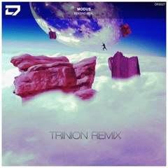 Modus - Beyond Real (TRINION Remix)