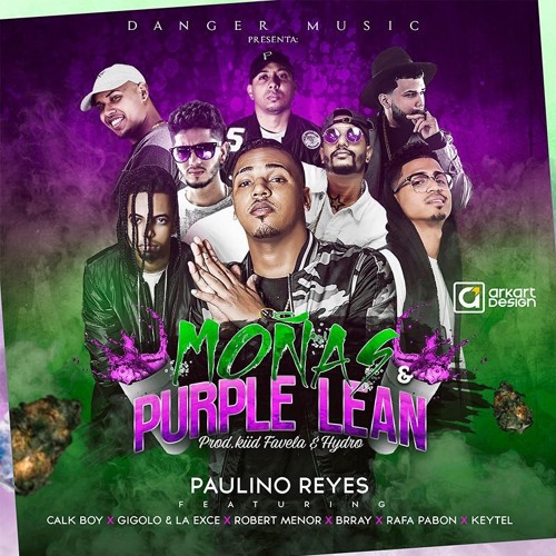 PaulinoRey Ft Gigolo.LaExce Brray RafaPabon RobertMenor Keytel Calka - Moñas y Purple Lean