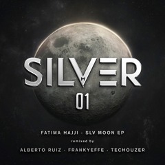 [SILVERM01] Fatima Hajji - SLV Moon EP