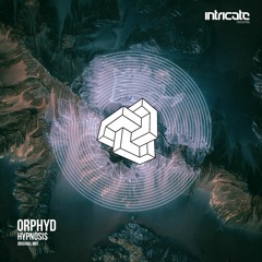 Orphyd - Hypnosis [Intricate Records]