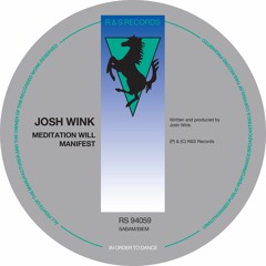 Josh Wink - Meditation Will Manifest (2016 re-master)