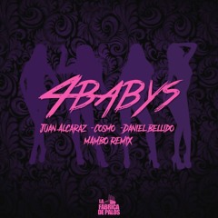 Maluma - 4 Babys (Juan Alcaraz, Cosmo & Daniel Bellido Mambo Remix)