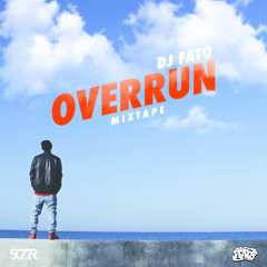 Dj Fato - Overrun Mixtape
