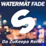 Fade (ZuKeepa RMX)