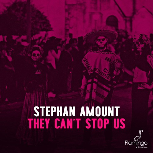 Stephan Amount - They Can't Stop Us (Radio Edit)