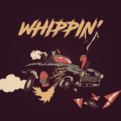 Whippin' (Prod. by Jack the Misfit)