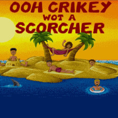 Ooh Crikey Wot A Scorcher - Hidden screen