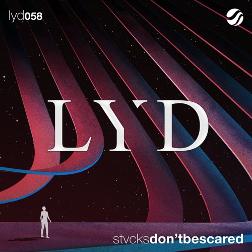 STVCKS - Don't Be Scared