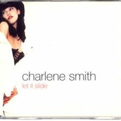 Charlene Smith - Let´s It Slide (Re - Edit By Dezinho Dj 2016) BPM 100