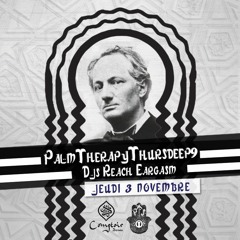 PalmTherapyThursdeep9 - Reach Eargasm W. Mirko Anderson @ Comptoir Darna (Enivrez Vous - Baudelaire)
