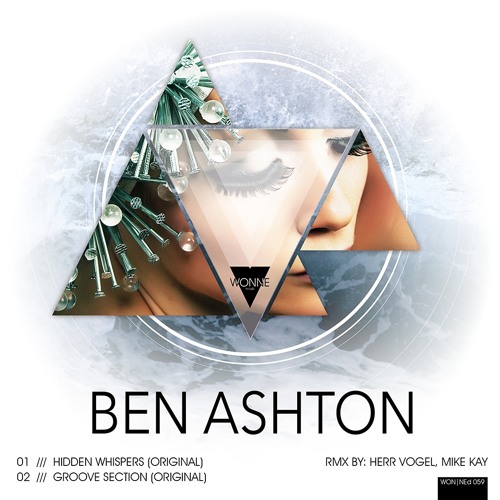 OUT NOW: Ben Ashton - Hidden Whispers (Original Mix)