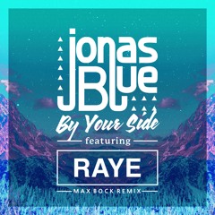 Jonas Blue - By Your Side (Max Bock Remix)