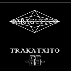 Trakatxito 55