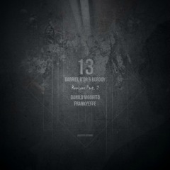 Gabriel D'Or & Bordoy - 13 (Frankyeffe Remix) [Selected]