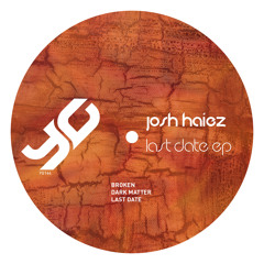 Josh Haiez - Dark Matter (Original Mix)