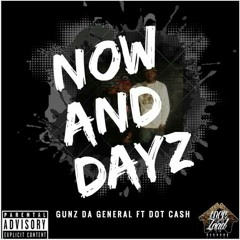 Now and Dayz Ft.. locc n load
