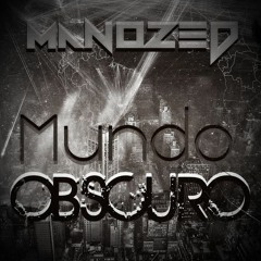 Manozed - Mundo Obscuro (2016)