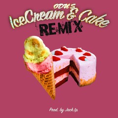 Ice Cream & Cake (REMIX)