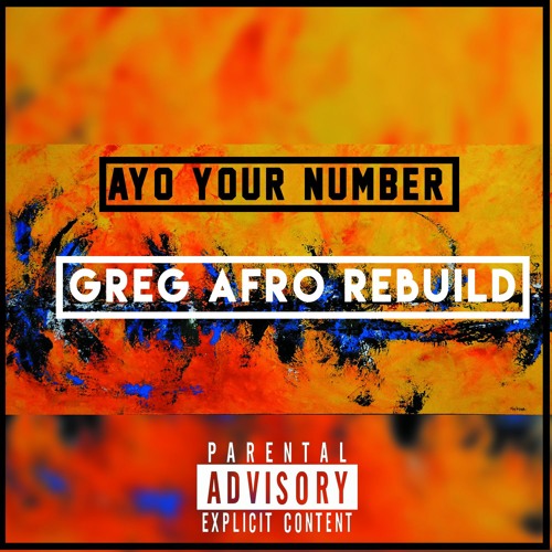 AYO - YOUR NUMBER (GREG AFRO REBUILD)