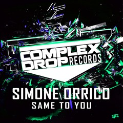 Simone Orrico - Same To You (Original Mix) [Out Now]