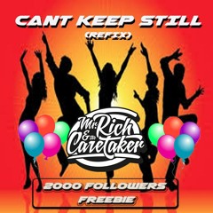 Cant Keep Still refix(2000 followers freebie)