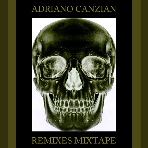 Tracklistings Mixtape #251 (2016.12.11) :  Adriano Canzian - Remixes Mixtape Artworks-000198094751-wpjj21-t500x500