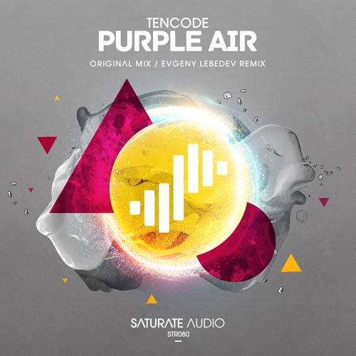 Stream Saturate Audio Listen to Tencode Purple Air playlist online