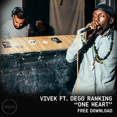 VIVEK - One Heart [ft. Dego Ranking] - Free Download