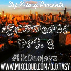 #SUMMER16 PRT2