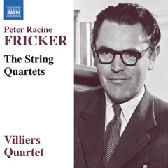 Fricker: String Quartets - String Quartet No. 2, Op. 20