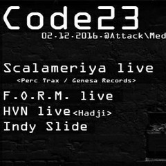 Indy Slide @ Code23 with Scalameriya live | Attack/Medika, Zagreb (2.12.2016.)