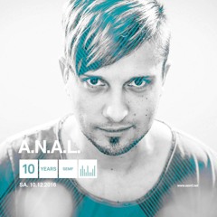 A.N.A.L. @ 10 Jahre SEMF (10.12.2016)