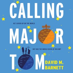 CALLING MAJOR TOM by David M Barnett, read by David Thorpe