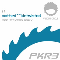 F1 - MuthaFuckinTwisted (Ben Stevens Remix)
