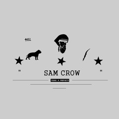 Sam Crow (Prod. The Trill)