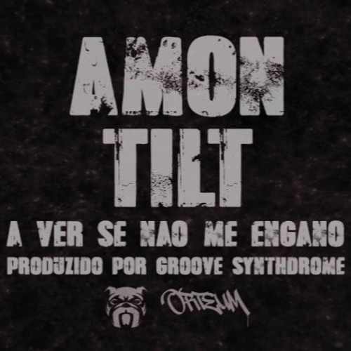 Amon e Tilt - A Ver Se Não Me Engano