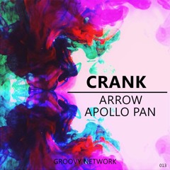 Apollo Pan - Crank (Original Mix) ** Supported by Divolly & Markward**
