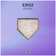 EROZ - Krunk [DUG001]