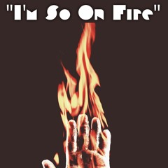 "Im So On Fire" - Slyce Jonez Ft. Karnige & Don D$nero