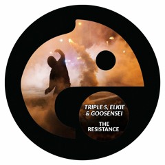 Triple S, Elkie & Goosensei - The Resistance