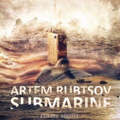 Artem Rubtsov – Submarine (Original Mix)