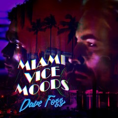 Miami Vice Moods