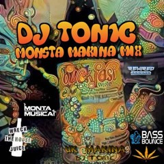 DJ TON1C - MONSTA MAKINA MIX