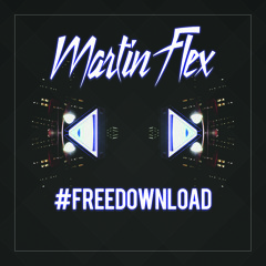 Martin Flex - #FreeDownload
