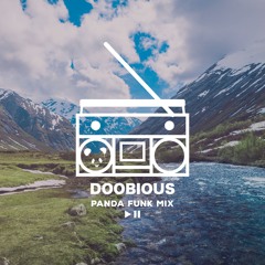 Doobious - Panda Funk Guest Mix