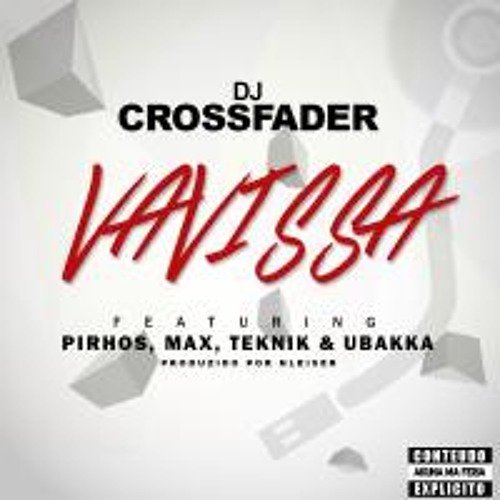 DJ Crossfader - Vavissa (c/ Pirhos, Teknik, M.A.X & Ubakka)